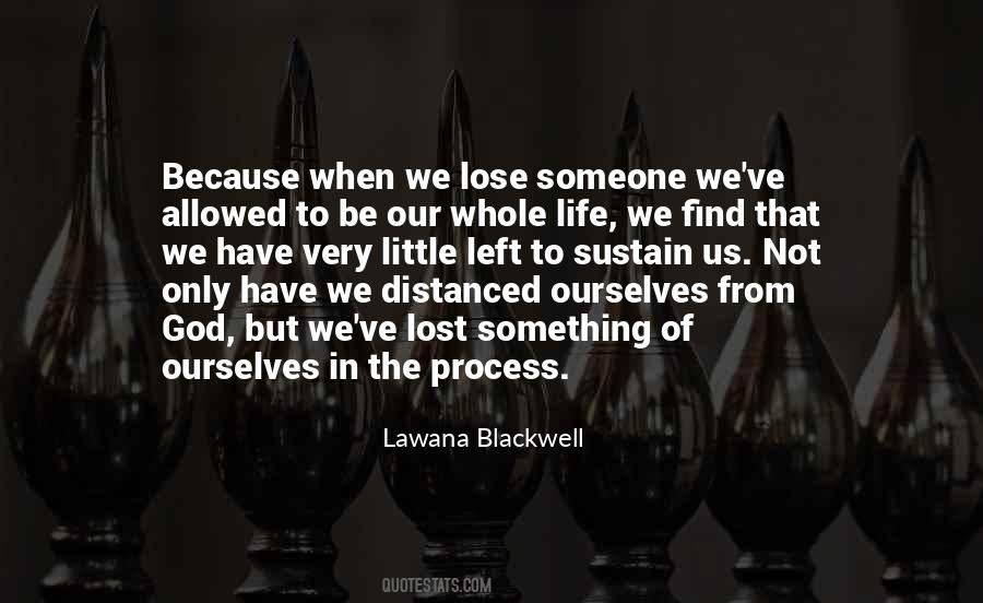 We Lose Ourselves Quotes #222942