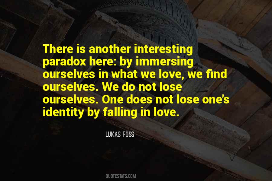 We Lose Ourselves Quotes #629873