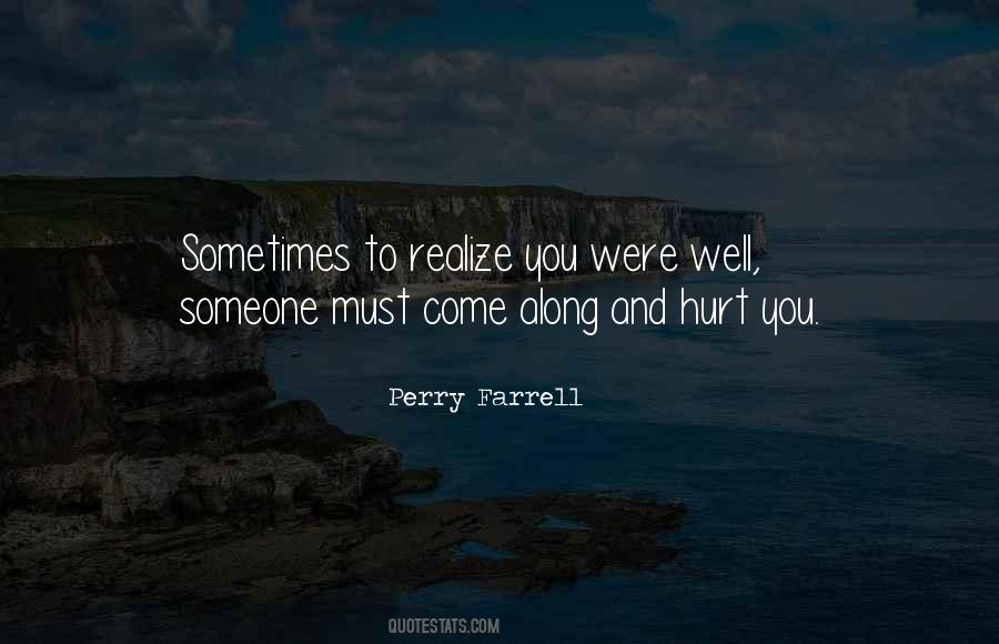 Sometimes Hurt Quotes #1104874