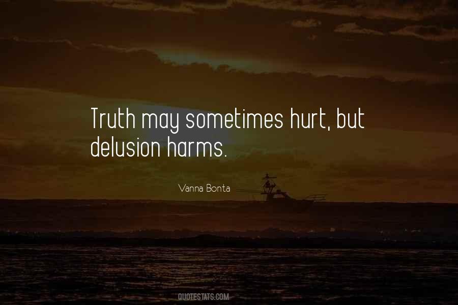 Sometimes Hurt Quotes #1660732