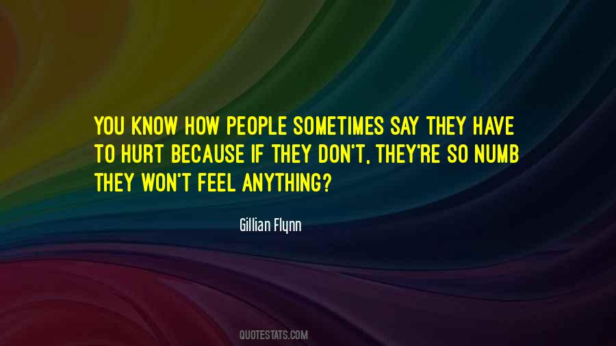 Sometimes Hurt Quotes #1695967