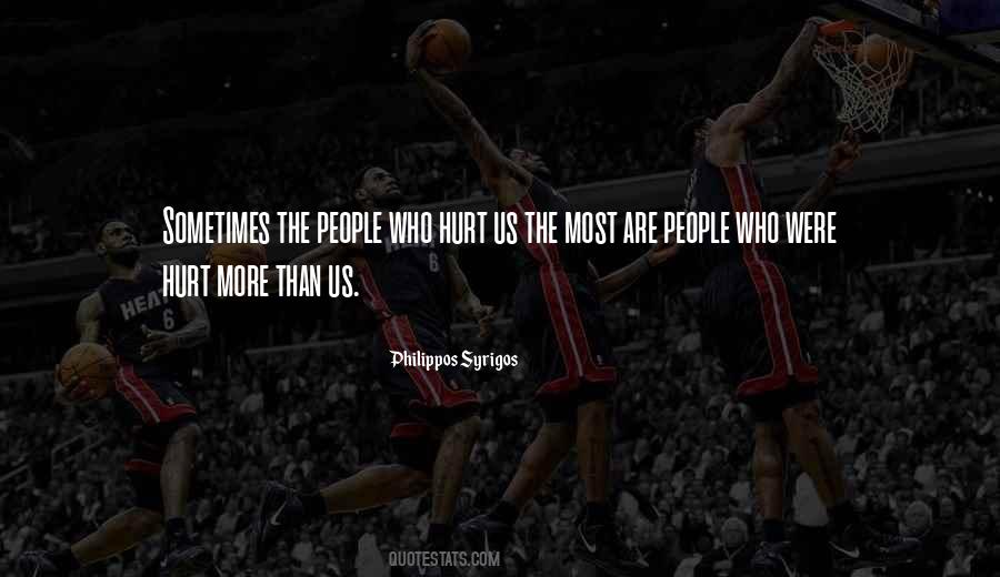 Sometimes Hurt Quotes #612166