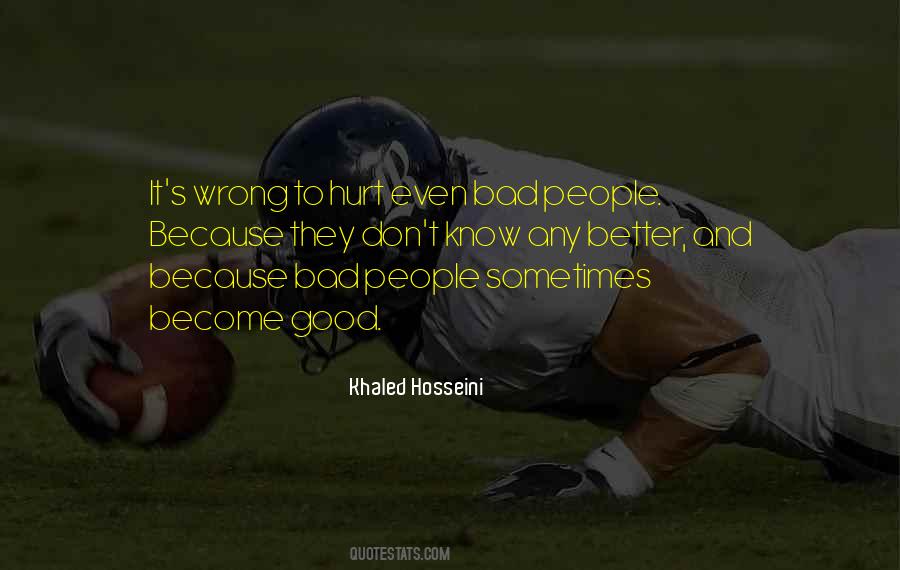 Sometimes Hurt Quotes #814011