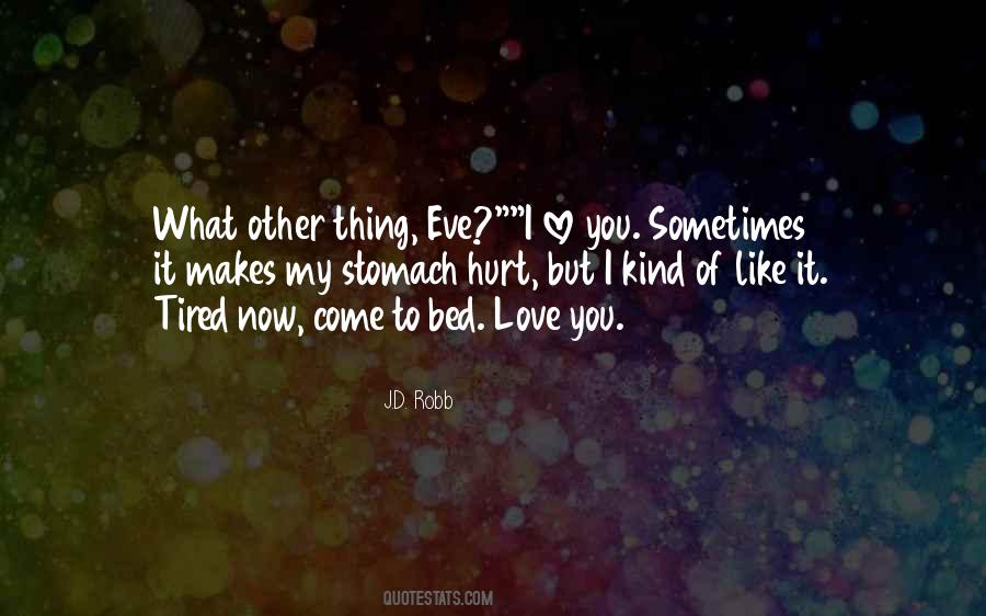 Sometimes Hurt Quotes #945406