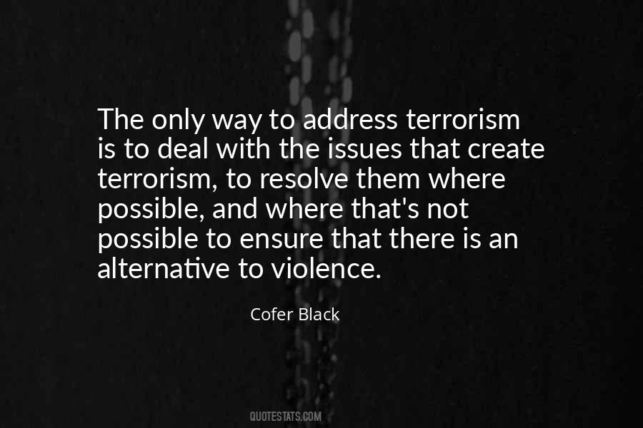 Terrorism And Violence Quotes #1716685