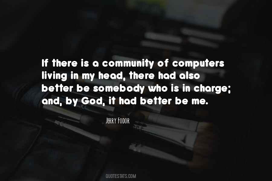Better Community Quotes #1228396