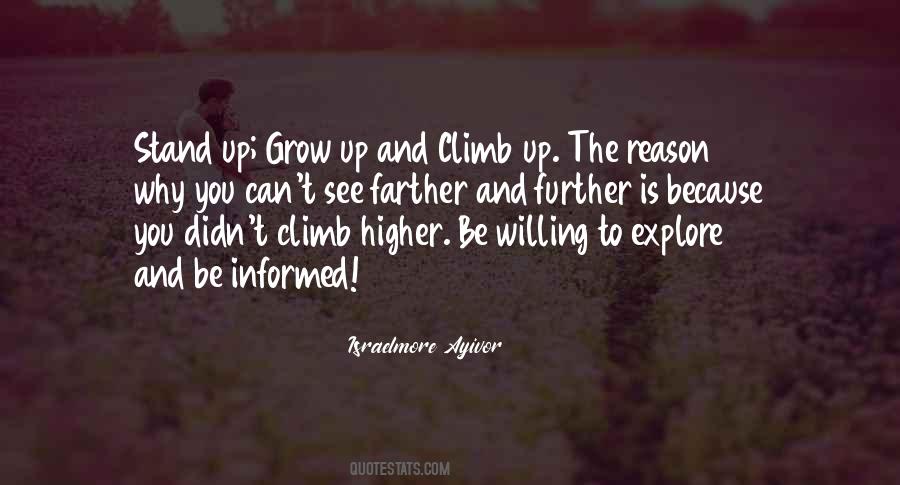 Grow Higher Quotes #1633621