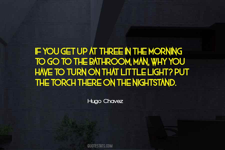 Turn On The Light Quotes #187542