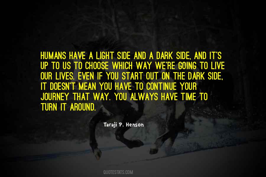 Turn On The Light Quotes #289260