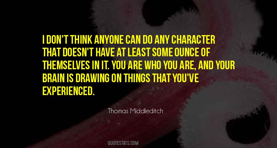 You Have Character Quotes #180268