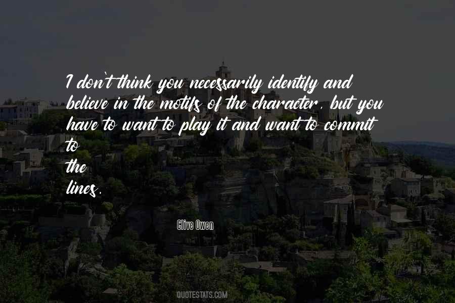 You Have Character Quotes #195421