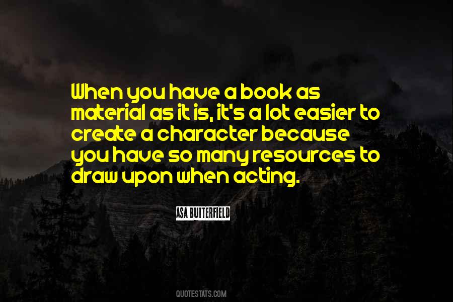You Have Character Quotes #74986