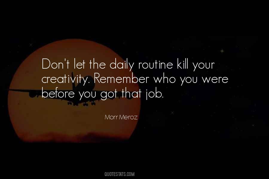 You Got The Job Quotes #1091097