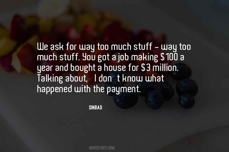 You Got The Job Quotes #1151763