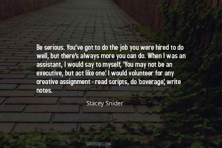 You Got The Job Quotes #701027