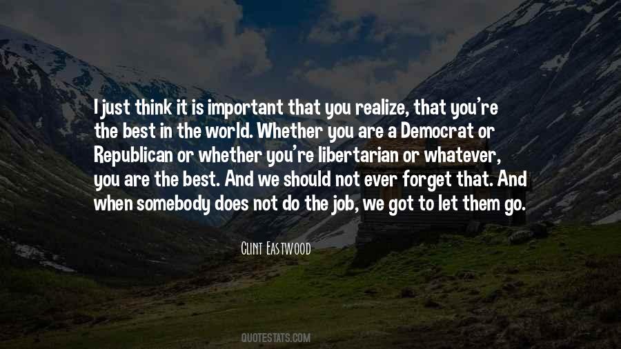 You Got The Job Quotes #803301