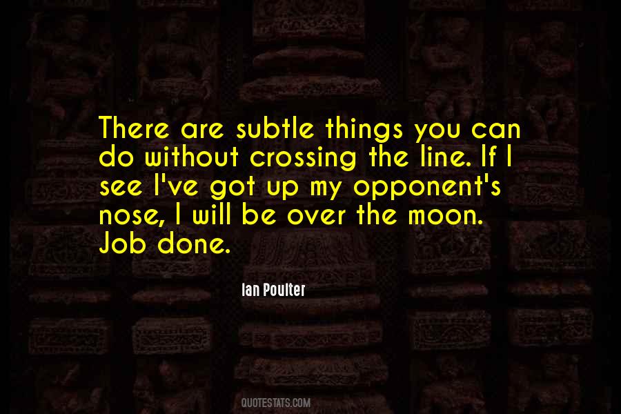 You Got The Job Quotes #943534