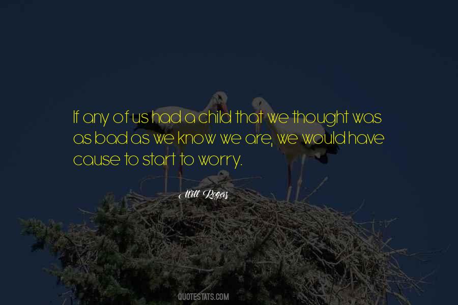 Bad Child Quotes #1100580