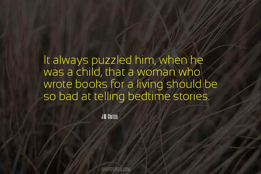 Bad Child Quotes #1421454