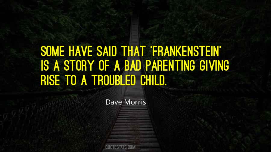 Bad Child Quotes #703862