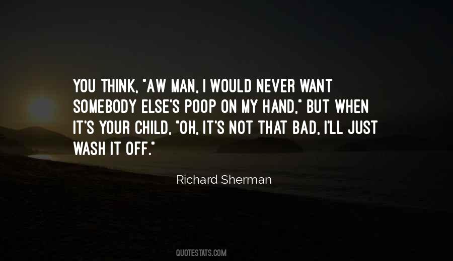 Bad Child Quotes #841867