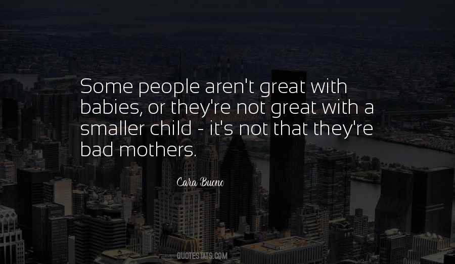 Bad Child Quotes #951383