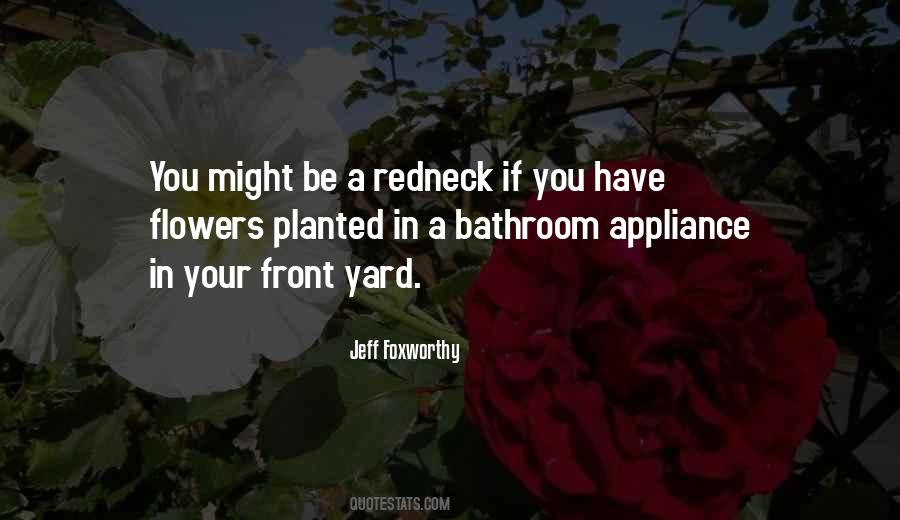 Quotes About Your Yard #1073554