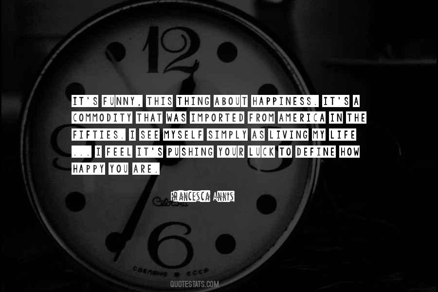 Quotes About Pushing Your Luck #1645848