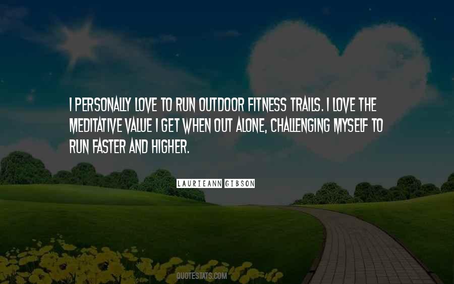 Love To Run Quotes #1075472
