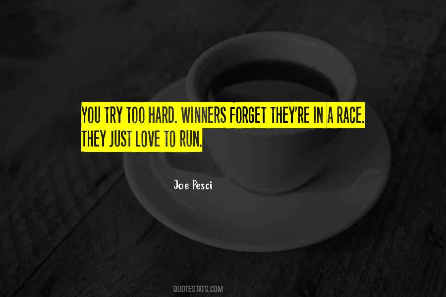 Love To Run Quotes #1688317