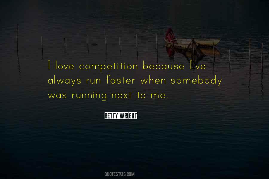 Love To Run Quotes #225387