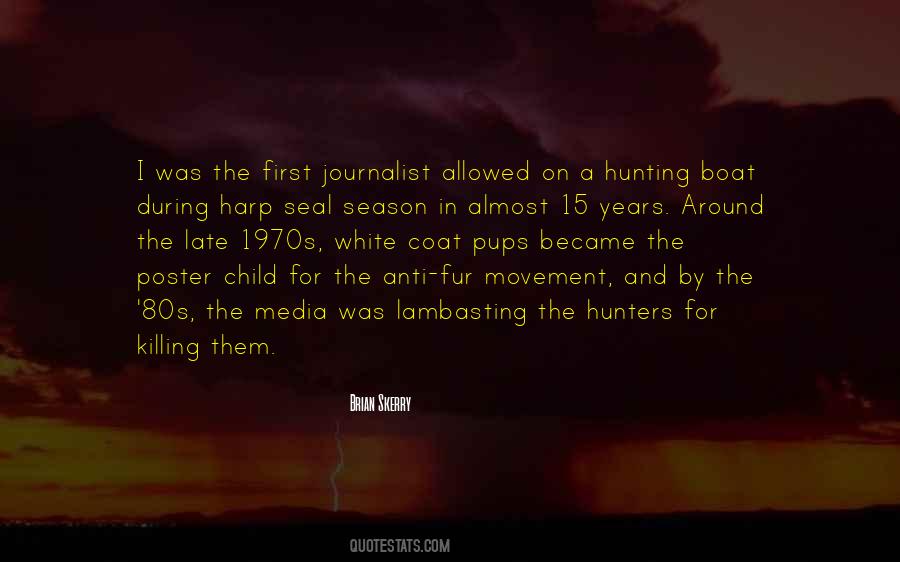 I Became A Journalist Quotes #1049181