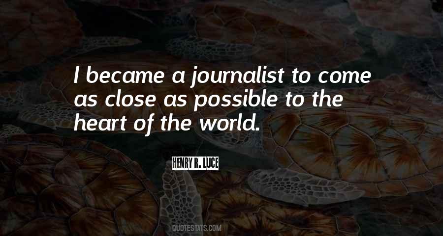 I Became A Journalist Quotes #168596