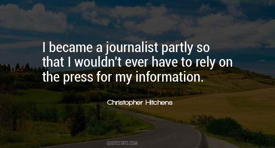 I Became A Journalist Quotes #1862520