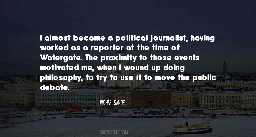 I Became A Journalist Quotes #925642