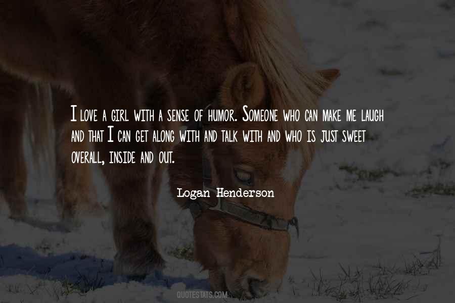 If You Can Make A Girl Laugh Quotes #1580132