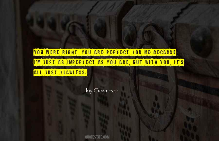 M Perfect For You Quotes #1576440