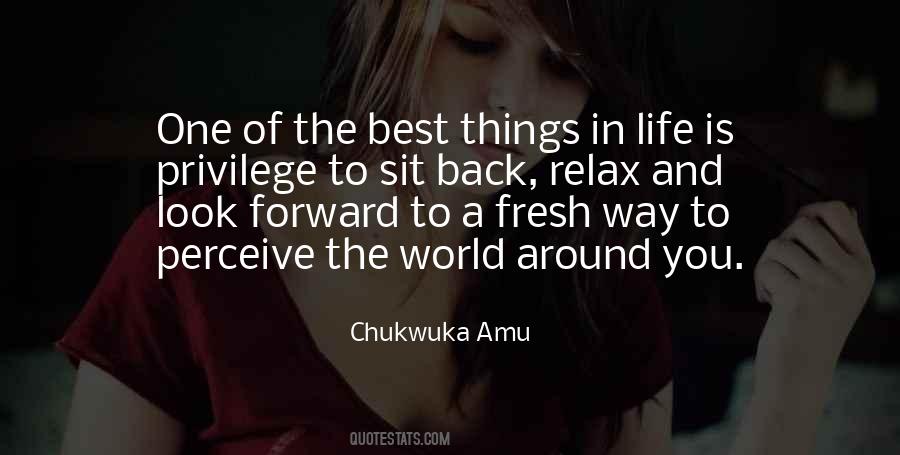 Sit Back Relax Quotes #823574