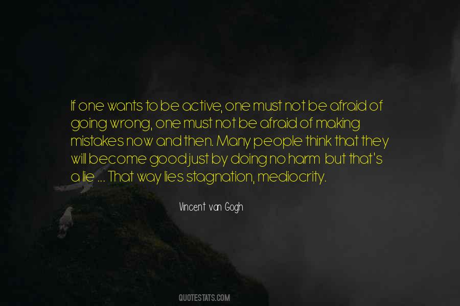 Afraid Of Making Mistakes Quotes #1382469