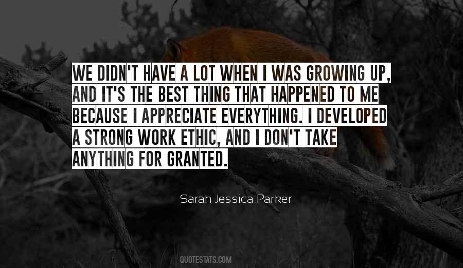 Appreciate The Work Quotes #1101165
