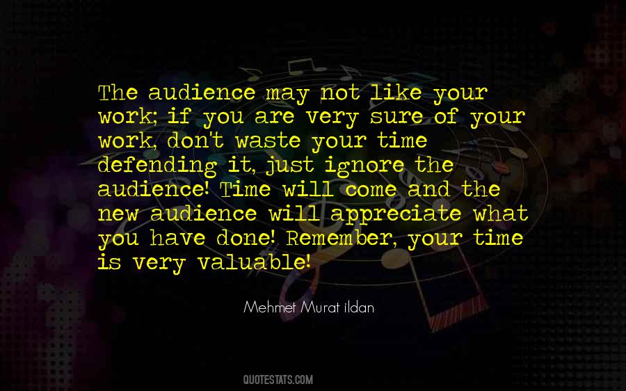 Appreciate The Work Quotes #856490