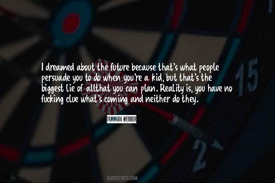 Do What You Can When You Can Quotes #207905