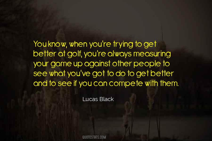 Do What You Can When You Can Quotes #247192