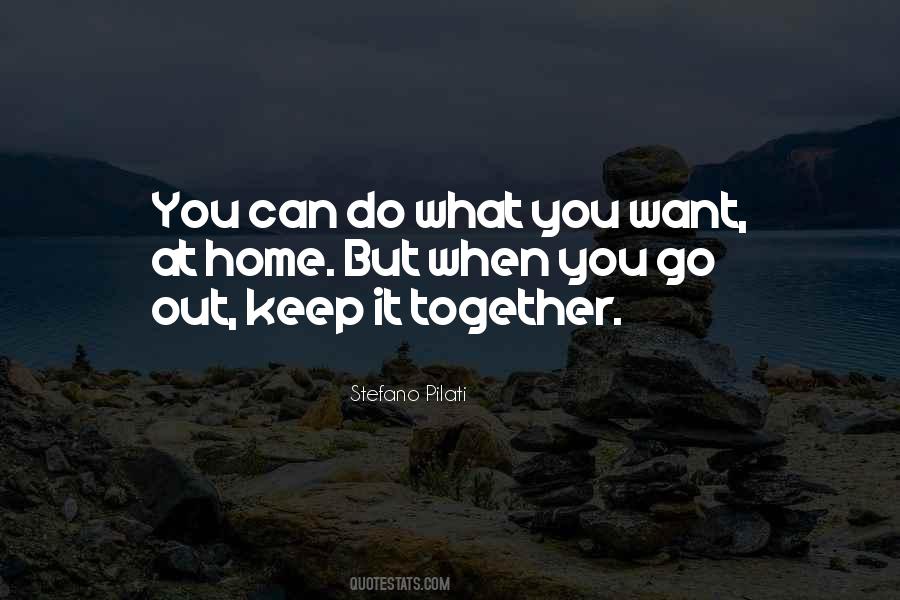 Do What You Can When You Can Quotes #253059