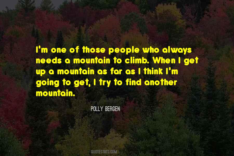 Climb A Mountain Quotes #1015775