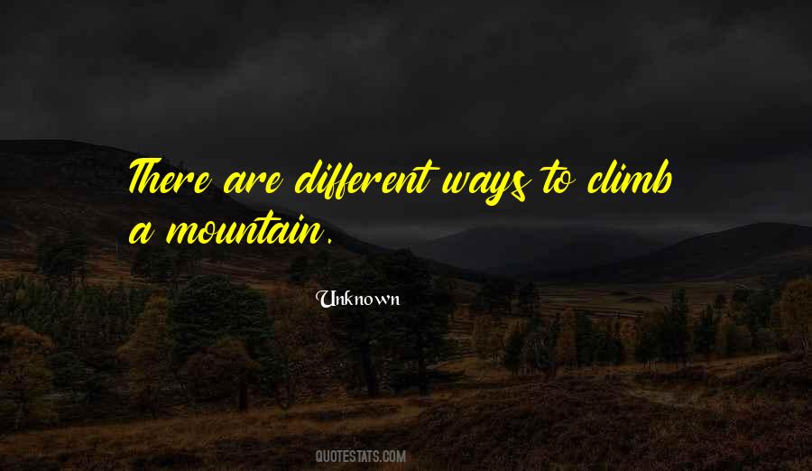 Climb A Mountain Quotes #1131615