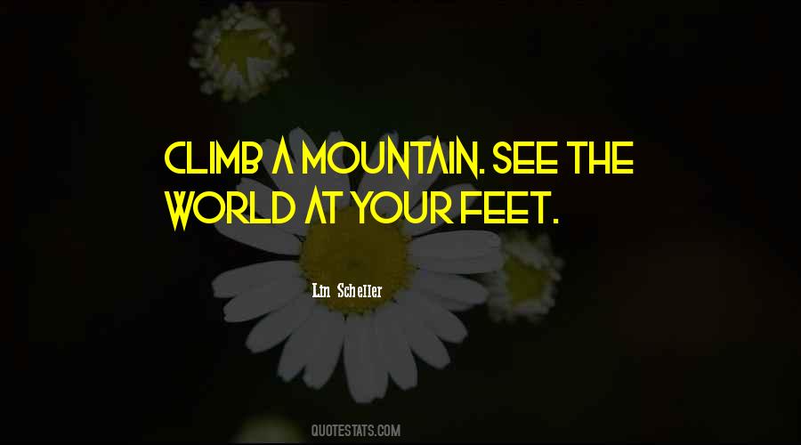 Climb A Mountain Quotes #1233547