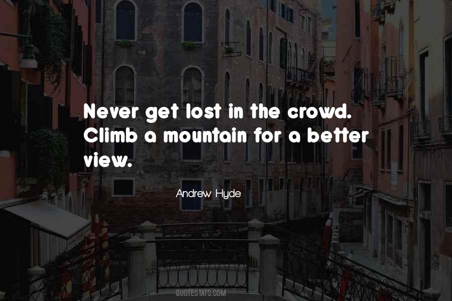 Climb A Mountain Quotes #1270532