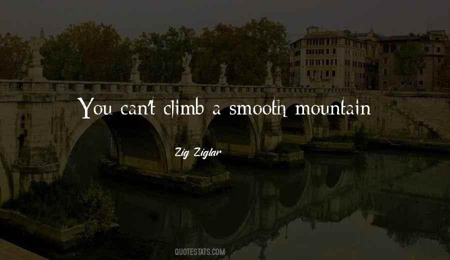 Climb A Mountain Quotes #702842