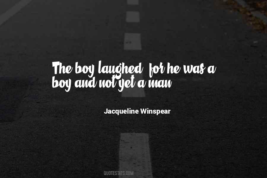 Man Not A Boy Quotes #764576